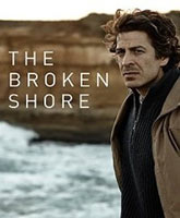 Смотреть Онлайн Расколотый берег / The Broken Shore [2013]